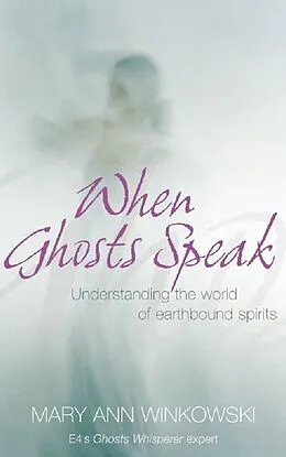 E-Book (epub) When Ghosts Speak von Mary Ann Winkowski