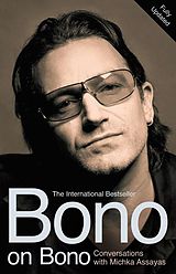 eBook (epub) Bono on Bono: Conversations with Michka Assayas de Michka Assayas