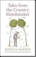 E-Book (epub) Tales From the Country Matchmaker von Patricia Warren