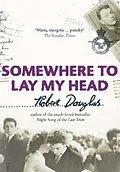 E-Book (epub) Somewhere To Lay My Head von Robert Douglas