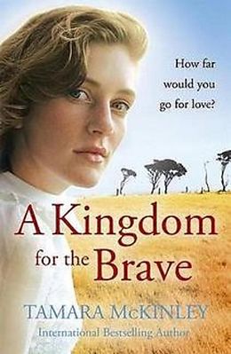 eBook (epub) Kingdom For The Brave de Tamara Mckinley