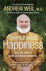 Couverture cartonnée Spontaneous Happiness de Andrew Weil