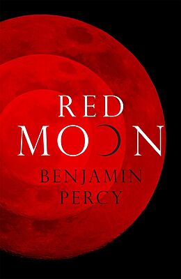 E-Book (epub) Red Moon von Benjamin Percy