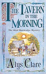 eBook (epub) The Tavern in the Morning de Alys Clare