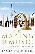 E-Book (epub) Making of Music von James Naughtie
