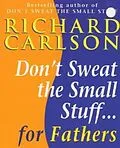 E-Book (epub) Don't Sweat the Small Stuff for Fathers von Richard Carlson