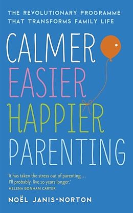 eBook (epub) Calmer, Easier, Happier Parenting de No l Janis-Norton