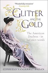 E-Book (epub) Glitter and the Gold von Consuelo Vanderbilt Balsan