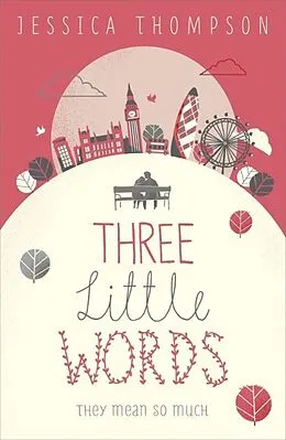 E-Book (epub) Three Little Words von Jessica Thompson