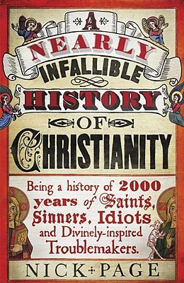 eBook (epub) Nearly Infallible History of Christianity de Nick Page