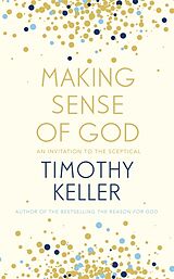 Couverture cartonnée Making Sense of God de Timothy Keller