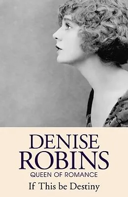 E-Book (epub) If This Be Destiny von Denise Robins