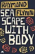 E-Book (epub) Seascape With Body von Raymond Flynn