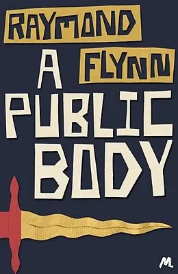 E-Book (epub) Public Body von Raymond Flynn