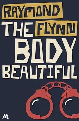 E-Book (epub) Body Beautiful von Raymond Flynn