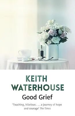 E-Book (epub) Good Grief von Keith Waterhouse