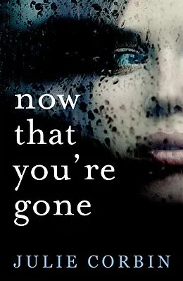 E-Book (epub) Now That You're Gone von Julie Corbin