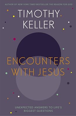 Couverture cartonnée Encounters With Jesus de Timothy Keller