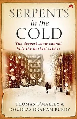E-Book (epub) Serpents in the Cold von Douglas Graham Purdy, Thomas O'Malley