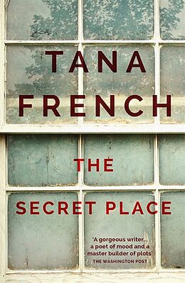 Kartonierter Einband The Secret Place von Tana French