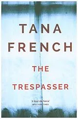 Kartonierter Einband The Trespasser von Tana French