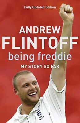 E-Book (epub) Being Freddie: My Story so Far von Andrew Flintoff