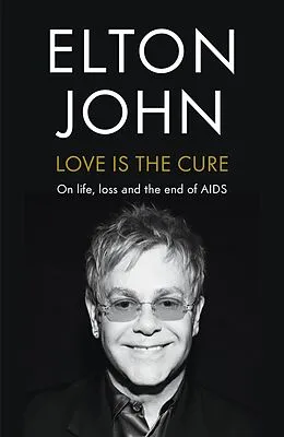 E-Book (epub) Love is the Cure von Elton John