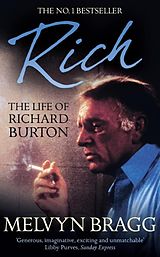 eBook (epub) Rich: The Life of Richard Burton de Melvyn Bragg