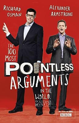 eBook (epub) 100 Most Pointless Arguments in the World de Alexander Armstrong, Richard Osman