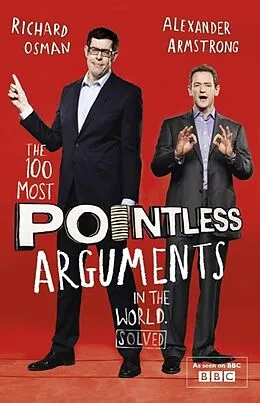 E-Book (epub) 100 Most Pointless Arguments in the World von Alexander Armstrong, Richard Osman