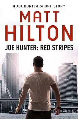 E-Book (epub) Red Stripes - A Joe Hunter Short Story von Matt Hilton