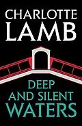 E-Book (epub) Deep and Silent Waters von Charlotte Lamb