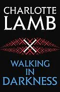 E-Book (epub) Walking in Darkness von Charlotte Lamb