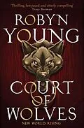 E-Book (epub) Court of Wolves von Robyn Young