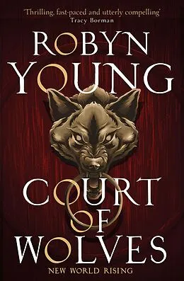 E-Book (epub) Court of Wolves von Robyn Young