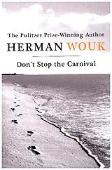 Kartonierter Einband Don't Stop the Carnival von Herman Wouk