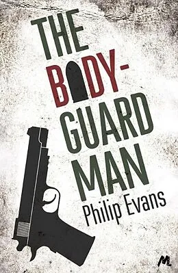 E-Book (epub) Bodyguard Man von Philip Evans