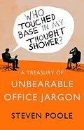 E-Book (epub) Who Touched Base in my Thought Shower? von Steven Poole