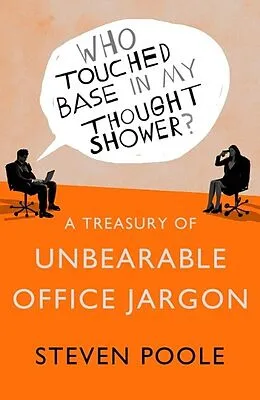 E-Book (epub) Who Touched Base in my Thought Shower? von Steven Poole