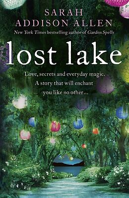 Kartonierter Einband Lost Lake von Sarah Addison Allen