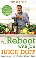 E-Book (epub) Reboot with Joe Juice Diet Lose weight, get healthy and feel amazing von Joe Cross