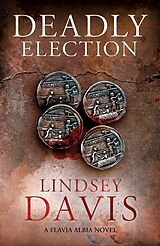 eBook (epub) Deadly Election de Lindsey Davis