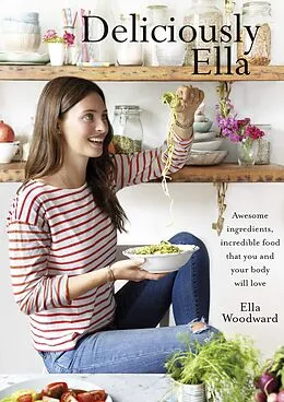 E-Book (epub) Deliciously Ella von Ella Mills (Woodward)