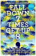 E-Book (epub) Fall Down Seven Times, Get Up Eight: A young man s voice from the silence of autism von Naoki Higashida