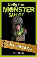 E-Book (epub) Nelly The Monster Sitter: 01: The Grerks von Kes Gray
