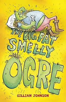 E-Book (epub) 1: The Big, Fat, Smelly Ogre von Gillian Johnson