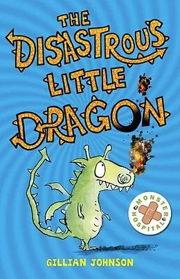 E-Book (epub) Monster Hospital: 2: The Disastrous Little Dragon von Gillian Johnson