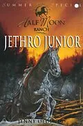 E-Book (epub) Horses Of Half Moon Ranch: Summer Special: Jethro Junior von Jenny Oldfield