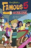 E-Book (epub) Famous 5 on the Case: Case Files 19 &amp; 20: The Case of the Gobbling Goop &amp; The Case of the Surfer Dude Who's Truly Rude von Enid Blyton