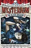E-Book (epub) Mysterium 01: the Black Dragon von Julian Sedgwick